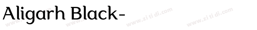 Aligarh Black字体转换